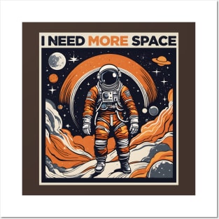 i need more space (interstellar astronaut) Posters and Art